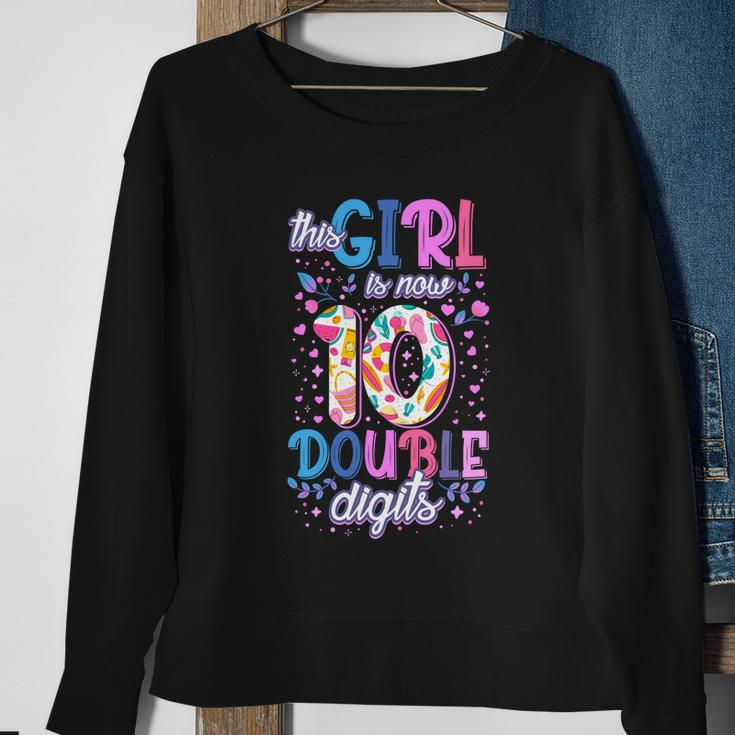 This Girl Is Now 10 Double Digits Gift Sweatshirt Gifts for Old Women