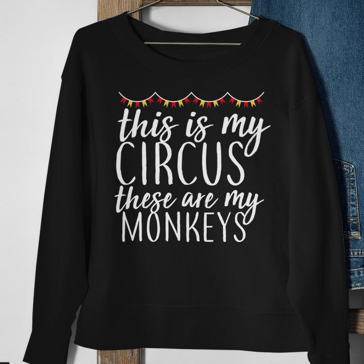 This Is My Circus These Are My Monkeys Tshirt Sweatshirt Gifts for Old Women