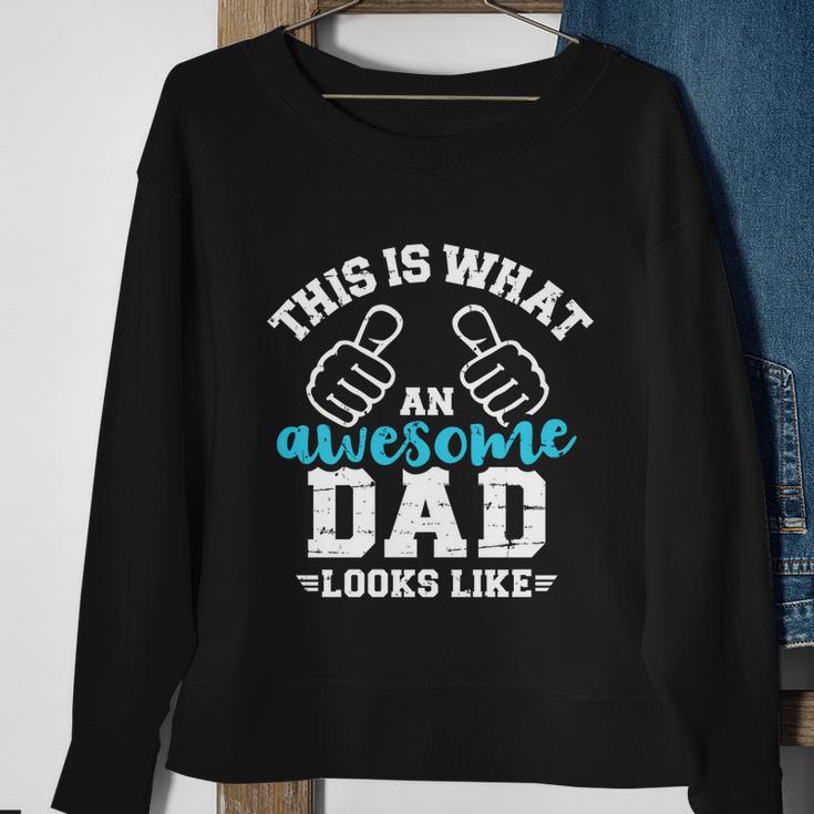 This Is What A Cool Dad Looks Like Gift Sweatshirt Gifts for Old Women