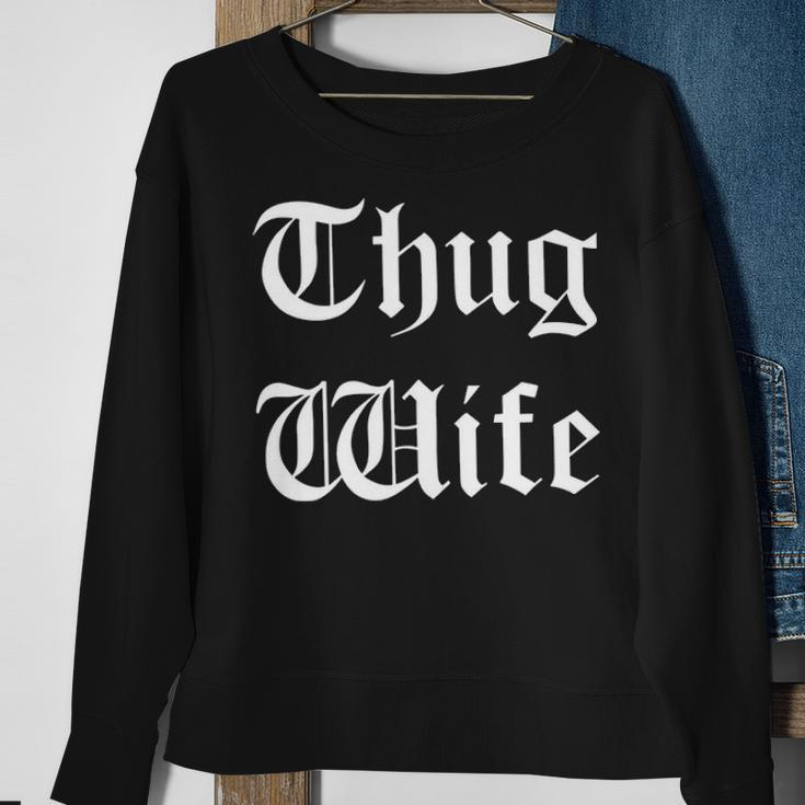 Thug Wife V3 Sweatshirt Gifts for Old Women