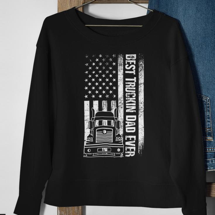 Trucker Trucker Best Truckin Dad Ever Usa Flag Driver Fathers Day_ Sweatshirt Gifts for Old Women
