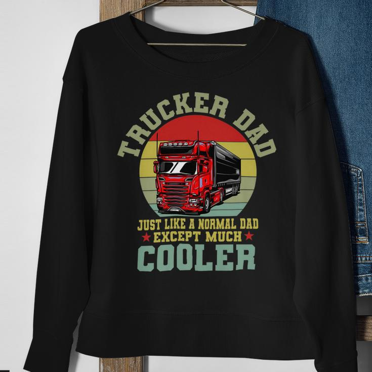 Trucker Trucker Dad Shirt Funny Fathers Day Truck Driver Sweatshirt Gifts for Old Women