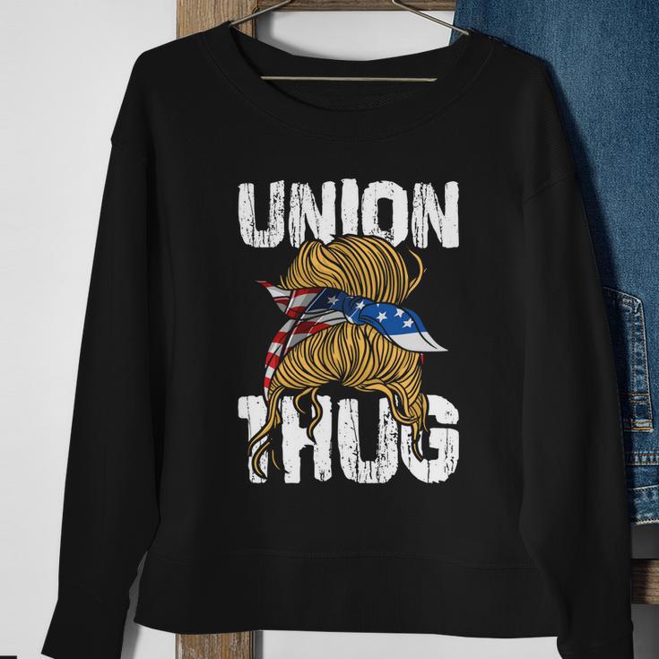 Union Thug Labor Day Skilled Union Laborer Worker Cute Gift Sweatshirt Gifts for Old Women