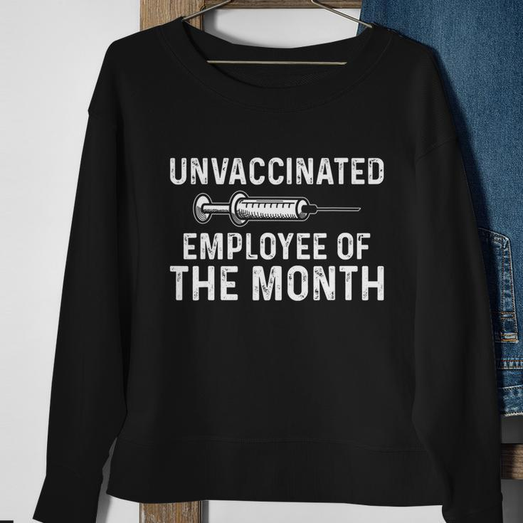 Unvaccinated Employee Of The Month V2 Sweatshirt Gifts for Old Women