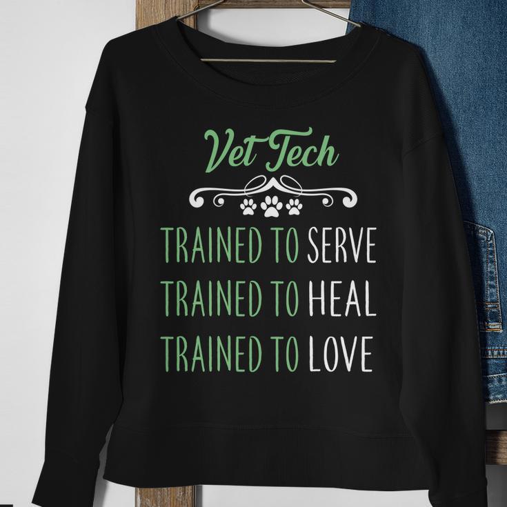 Vet Tech Trained To Serve Heal Love Sweatshirt Gifts for Old Women