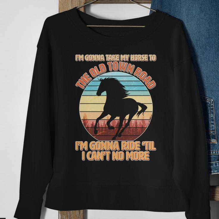 Vintage Take My Horse To The Old Town Road Tshirt Sweatshirt Gifts for Old Women