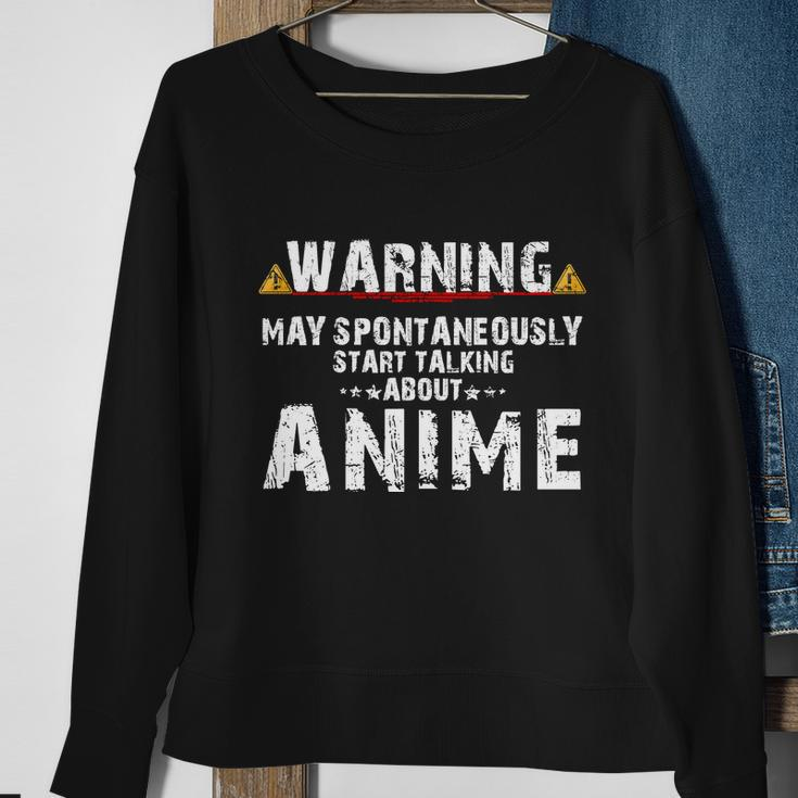 Warning May Spontaneously Start Talking About Anime V2 Sweatshirt Gifts for Old Women