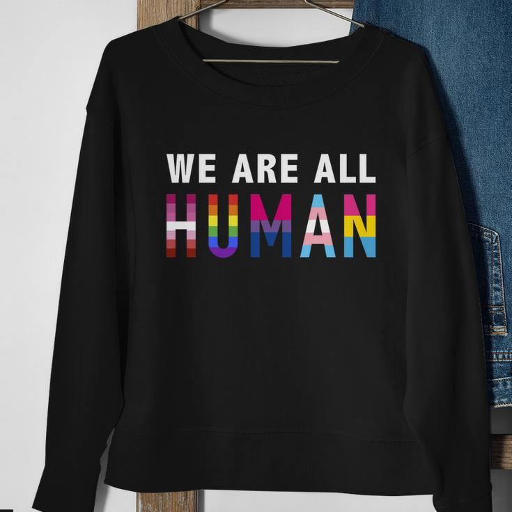 We Are All Human With Lgbtq Flags For Pride Month Meaningful Gift Sweatshirt Gifts for Old Women