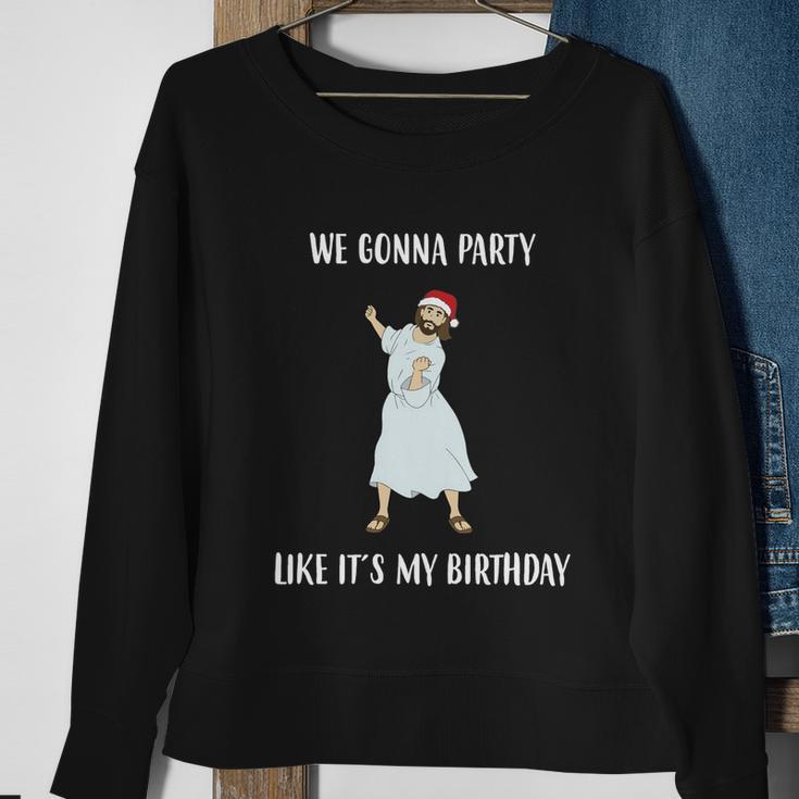 We Gonna Party Like Its My Birthday Jesus Dancing Graphic Cool Gift Sweatshirt Gifts for Old Women