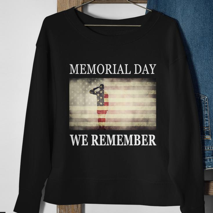 We Remember Funny Gift Salute Military Memorial Day Cute Gift Sweatshirt Gifts for Old Women