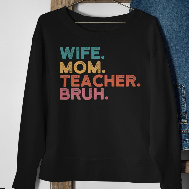 Wife Mom Teacher Bruh Retro Vintage Teacher Day Gift Sweatshirt Gifts for Old Women
