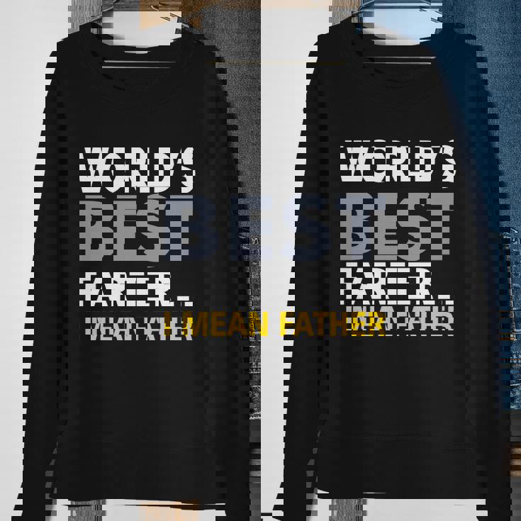 Worlds Best Farter I Mean Father Tshirt Sweatshirt Gifts for Old Women
