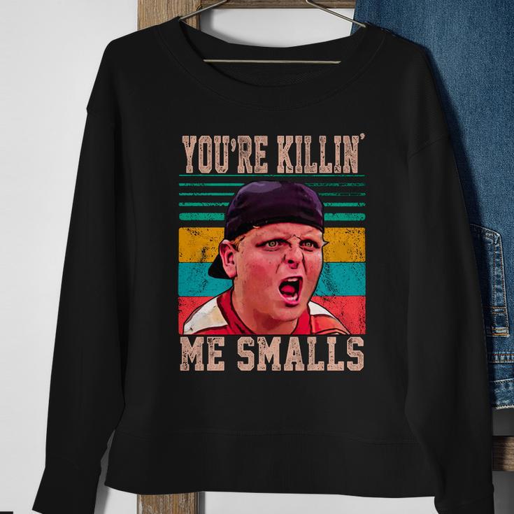 Youre Killing Me Smalls Vintage Retro Tshirt Sweatshirt Gifts for Old Women