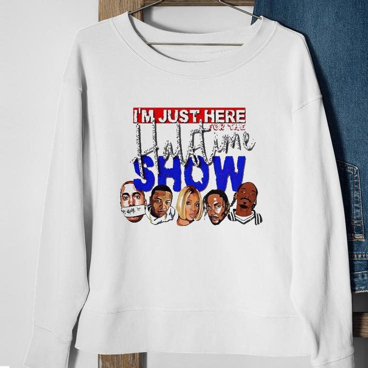I&8217M Just Here For The Halftime Show Sweatshirt Gifts for Old Women