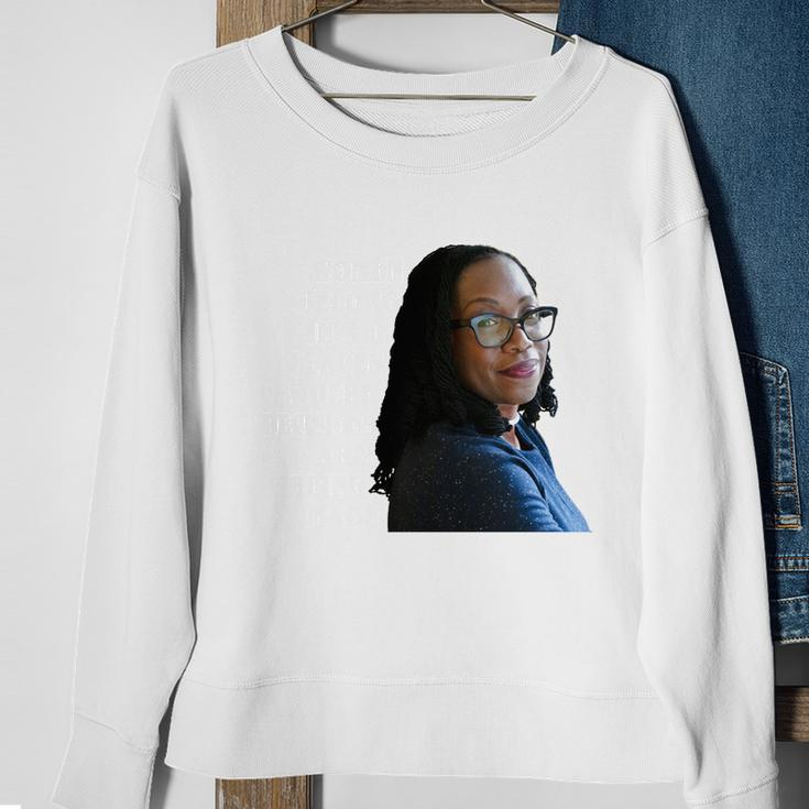 Ketanji Brown Jackson Women Quote Tshirt Sweatshirt Gifts for Old Women