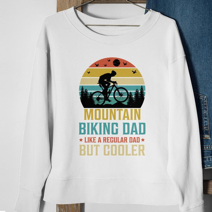 Mountain Biking Dad Like A Regular Dad But Cooler Sweatshirt Gifts for Old Women
