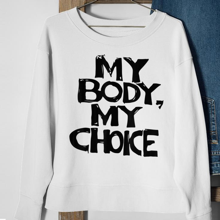 My Body My Choice Pro Choice Reproductive Rights V2 Sweatshirt Gifts for Old Women