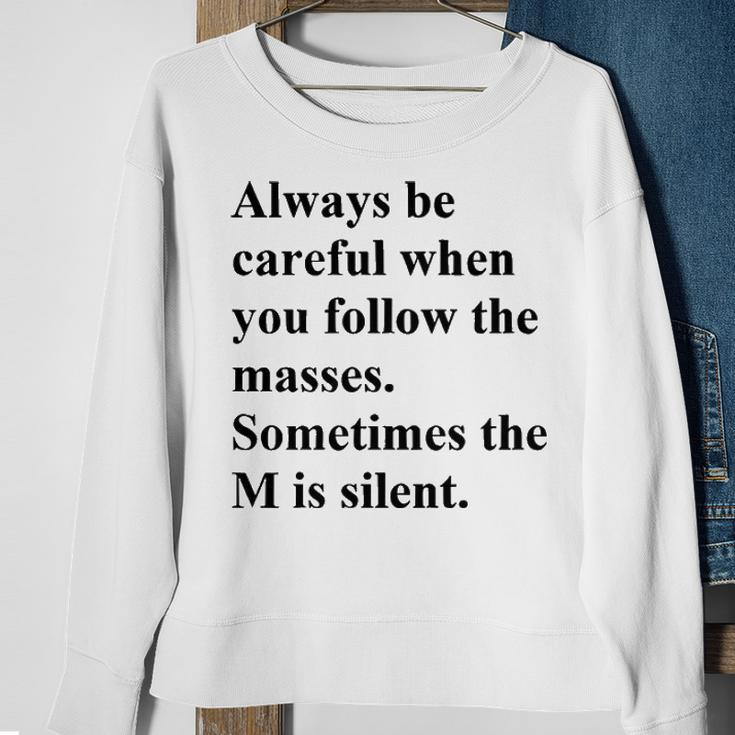 Sometimes The M Is Silent Sweatshirt Gifts for Old Women
