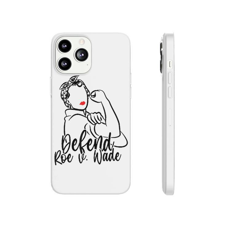 Defend Roe V Wade Pro Abortion Rights Pro Choice Feminist  Phonecase iPhone