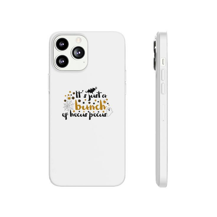 Its Just A Bunch Of Hocus Pocus Halloween Color Phonecase iPhone