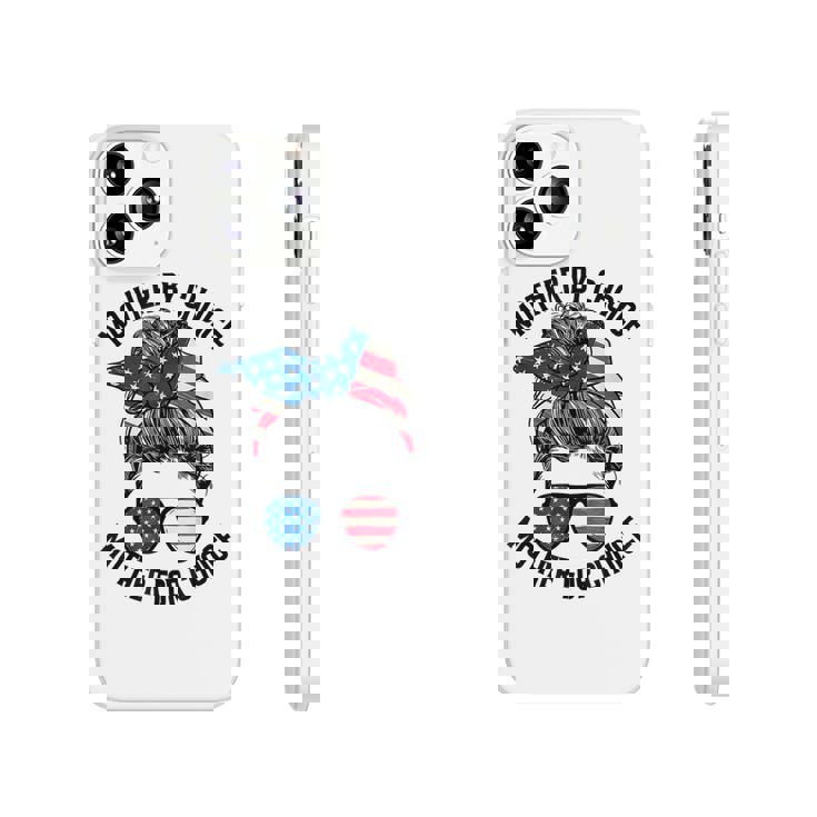 Mother Bychoice Prochoice Messy Bun Us Flag 4Th Of July  Phonecase iPhone