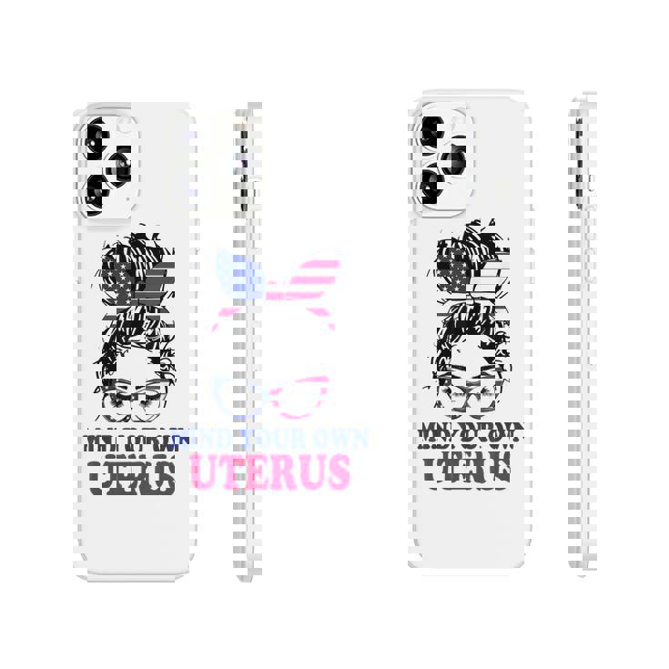 Pro Choice Mind Your Own Uterus Feminist Womens Rights   Phonecase iPhone