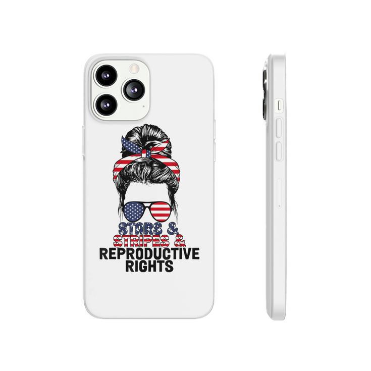 Stars Stripes Reproductive Rights Messy Bun 4Th Of July V4 Phonecase iPhone