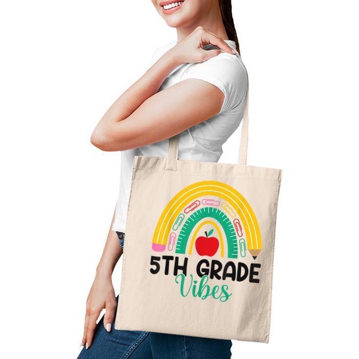 Fifth Grade Rainbow Teacher Back To School 5Th Grade Vibes  Tote Bag