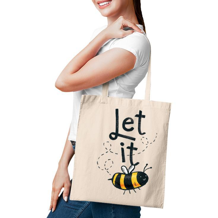 Let It Bee Happy Honey Bee Keeper Costume Mens Womens Kids Tote Bag