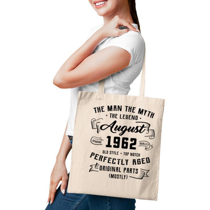 Mens Man Myth Legend August 1962 60Th Birthday Gift 60 Years Old   Tote Bag
