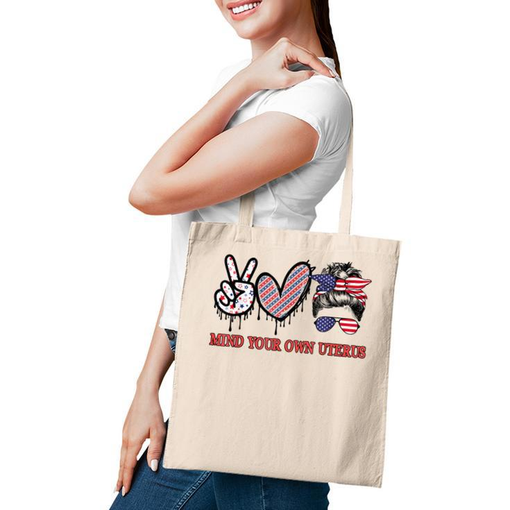 Mind Your Own Uterus Pro Choice Feminist Women Right Us Flag  Tote Bag