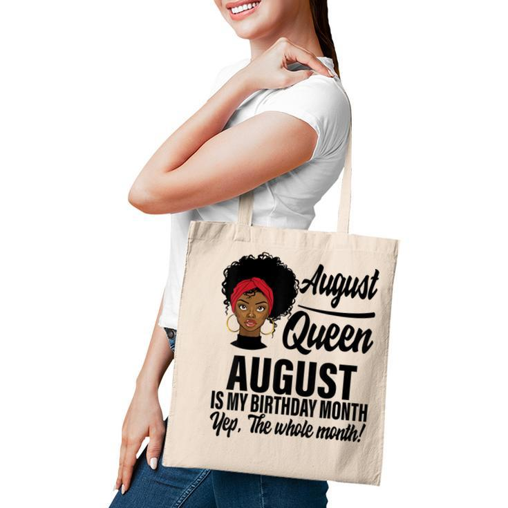 Queen August Is My Birthday Yes The Whole Month Birthday  V2 Tote Bag