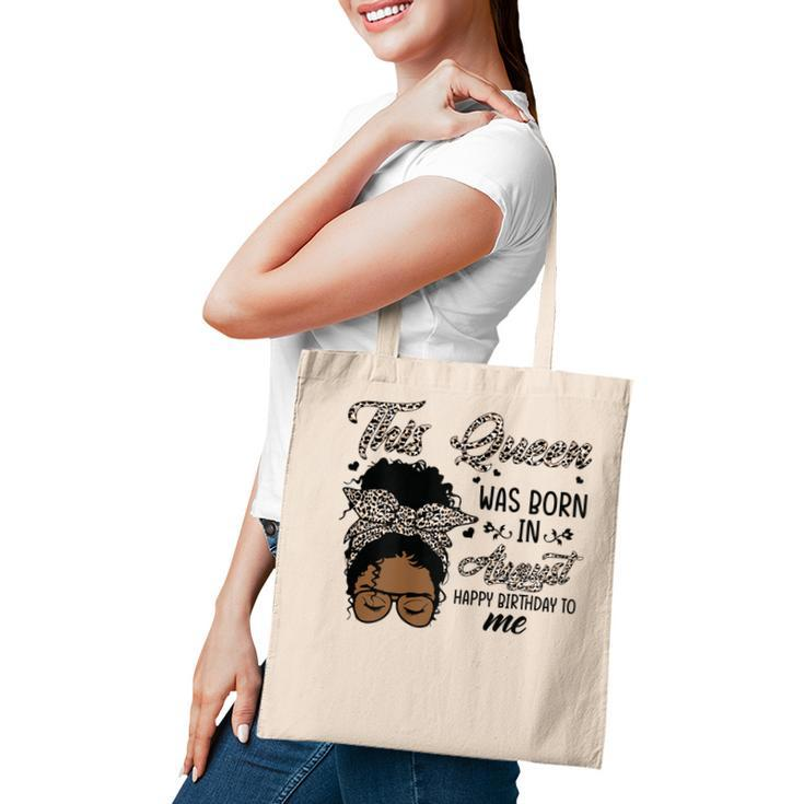Womens Queen Was Born In August Black Girl Birthday Mothers Day  Tote Bag