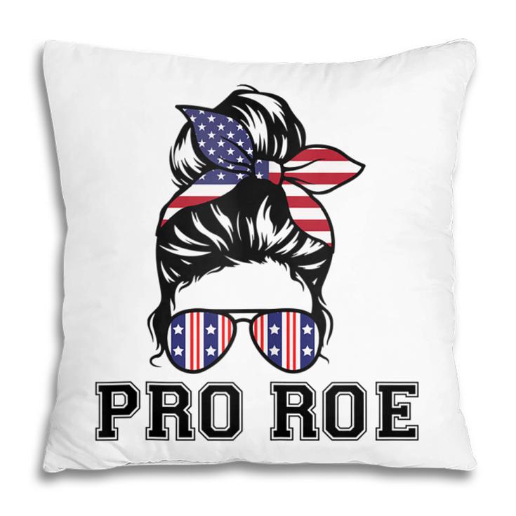 Pro 1973 Roe  Cute Messy Bun Mind Your Own Uterus  Pillow