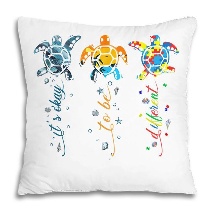 Autism Awareness Its Ok To Be Different Sea Turtle Planet  Pillow