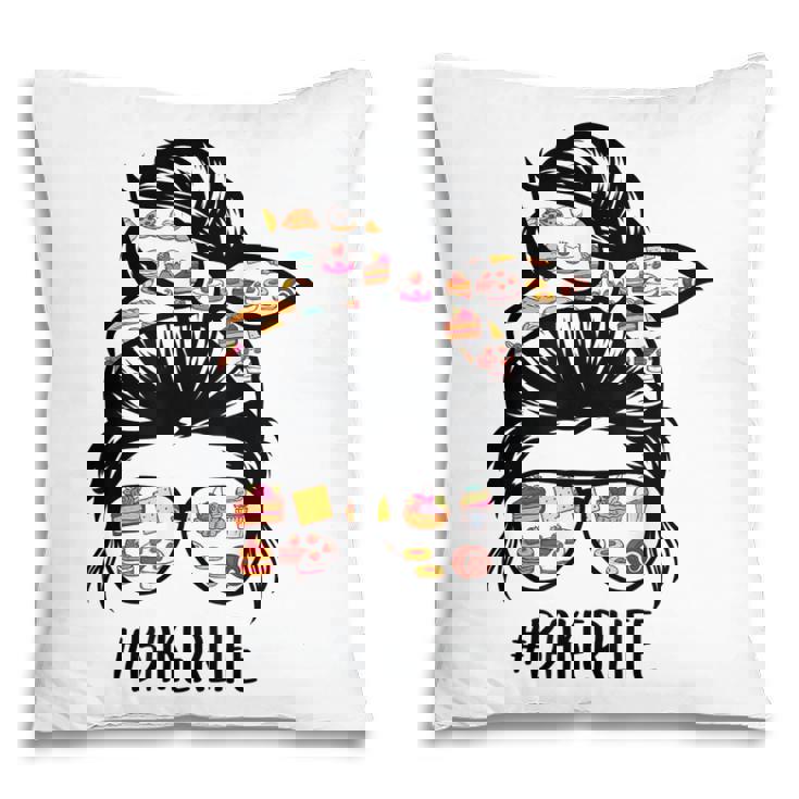 Baker Life Messy Bun Hair Baking Funny Pastry Baker Chef Pillow