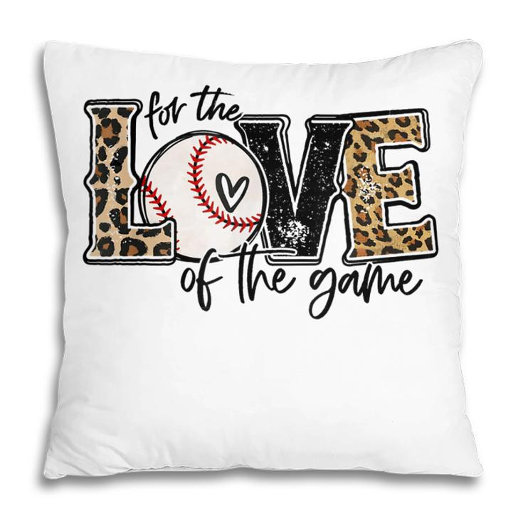 Baseball Mom Leopard  For The Love Of The Game Baseball  Pillow