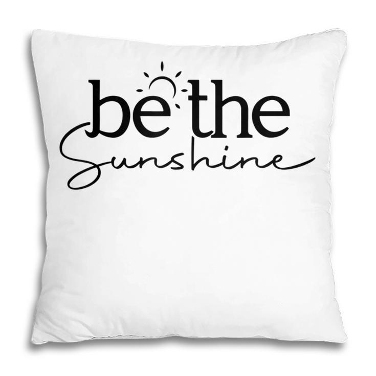 Be The Sunshine Retro Beach Vacation Summer Quote Women Gift  Pillow