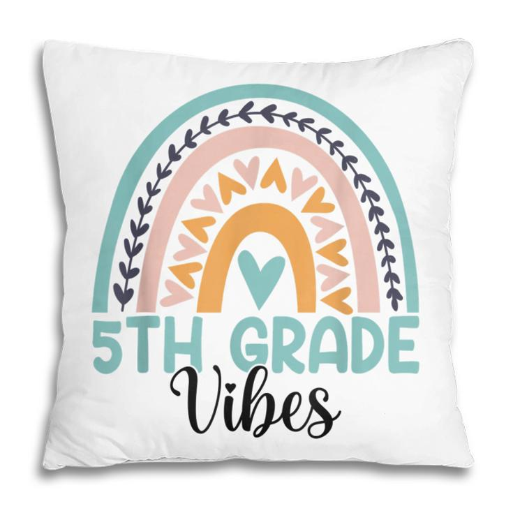 Fifth Grade Boho Rainbow Teacher Student 5Th Grade Vibes  Pillow