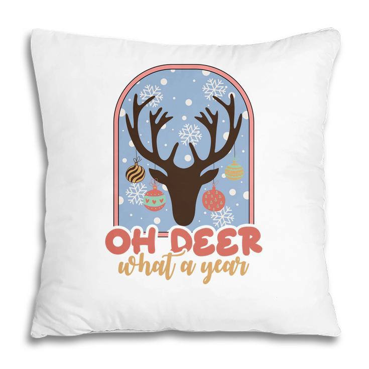 Funny Christmas Oh Deer What A Year Pillow