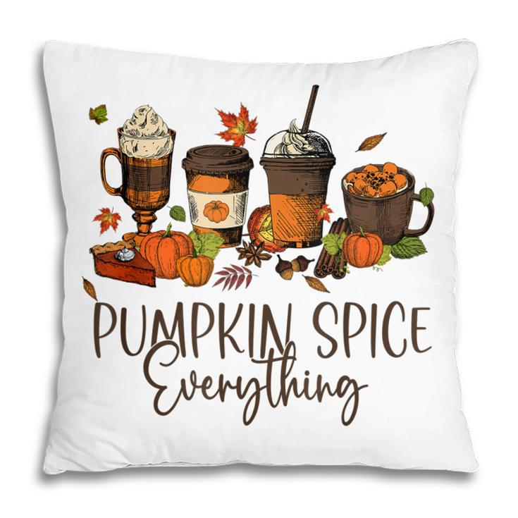 Halloween Pumpkin Spice Everything Thanksgiving  V2 Pillow