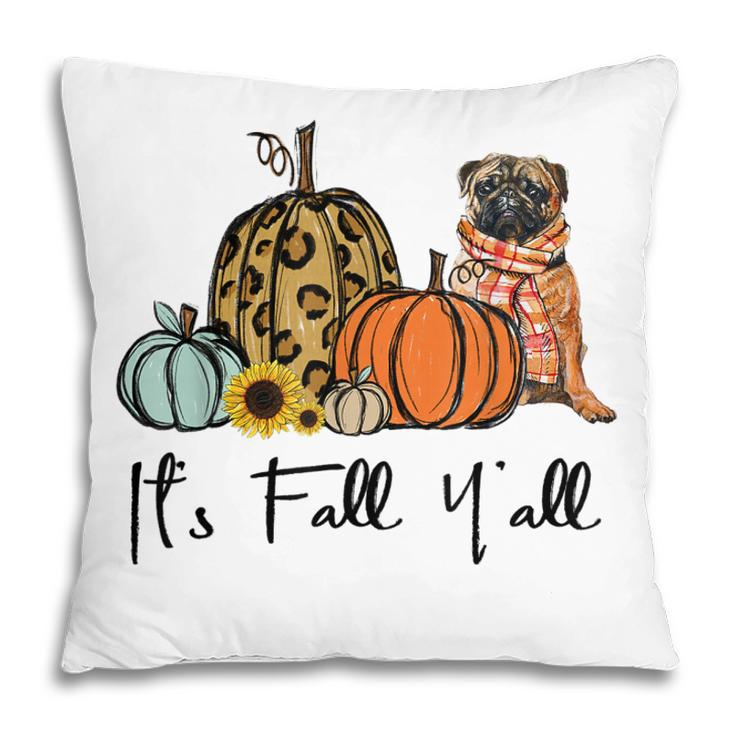 Its Fall Yall Yellow Pug Dog Leopard Pumpkin Falling  Pillow