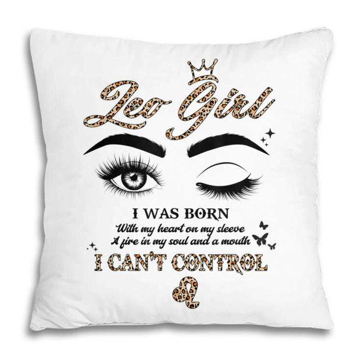 Leo Girl I Was Born With My Heart On My Sleeve Leopard  Pillow
