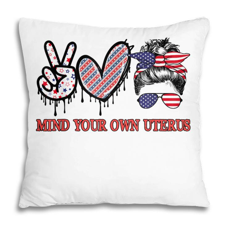 Mind Your Own Uterus Pro Choice Feminist Women Right Us Flag  Pillow