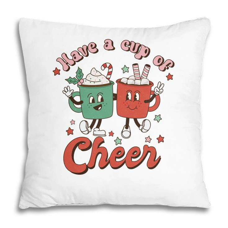 Retro Christmas Have A Cup Of Cheer Pillow