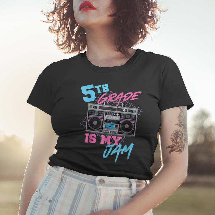 5Th Grade Is My Jam - Vintage 80S Boombox Teacher Student Women T-shirt Gifts for Her