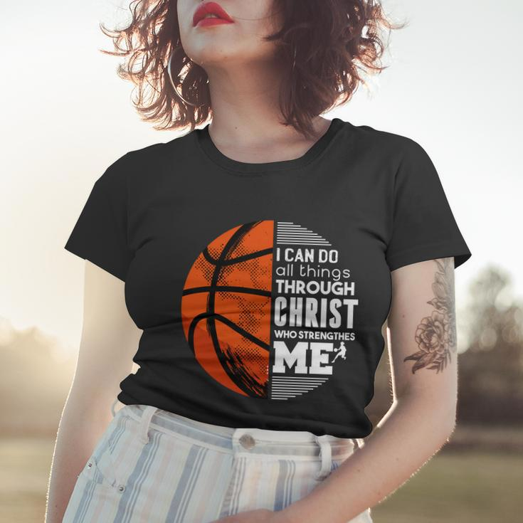 Basketball Faith All Things Through Christ Women T-shirt Gifts for Her