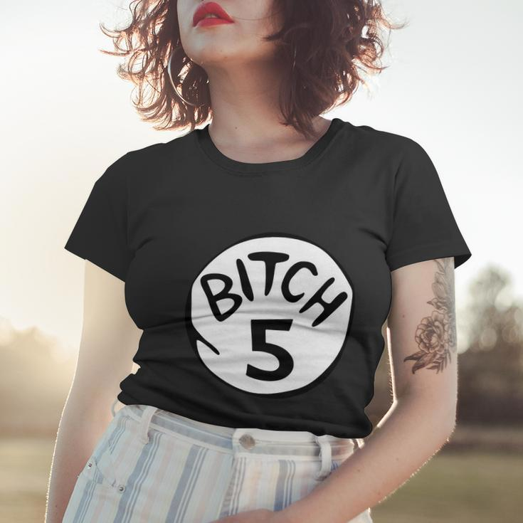 Bitch 5 Funny Halloween Drunk Girl Bachelorette Party Bitch Women T-shirt Gifts for Her