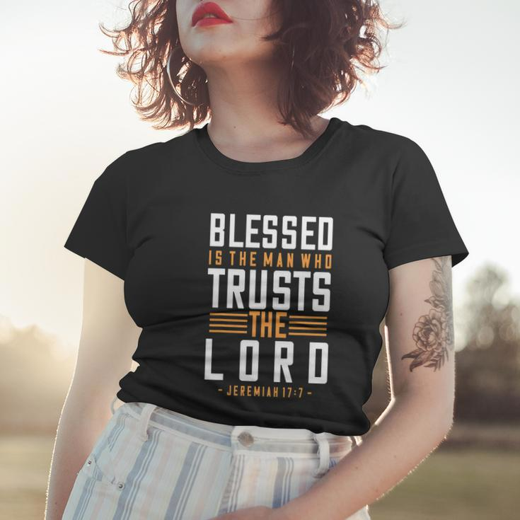 Blessed Is The Man Trusts The Lord Bible Verse Funny Christian Women T-shirt Gifts for Her
