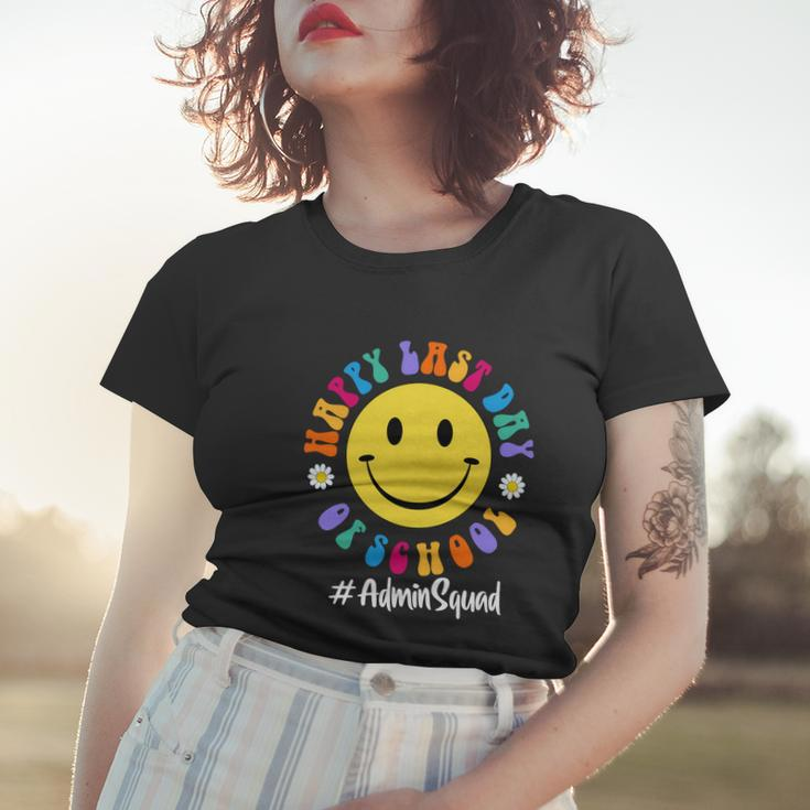 Cute Happy Last Day Of School Admin Squad Team Office Meaningful Gift Women T-shirt Gifts for Her